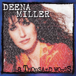 Deena Miller - 'A Thousand Words'