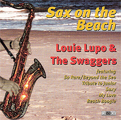LOUIE LUPO AND THE SWAGGERS - 'Sax On The Beach'