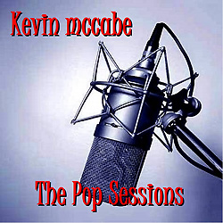 KEVIN MCCABE - 'The Pop Sessions'