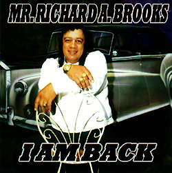 RICHARD A. BROOKS - 'I Am Back'