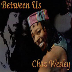 CHAZ WESLEY - 'Between Us'