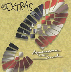 THE EXTRAS - 'American Soul'