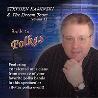 Stephen Kaminski & The Dream Team - Back To Polkas, Volume 2    