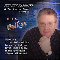 Stephen Kaminski & The Dream Team - Back To Polkas, Volume 2